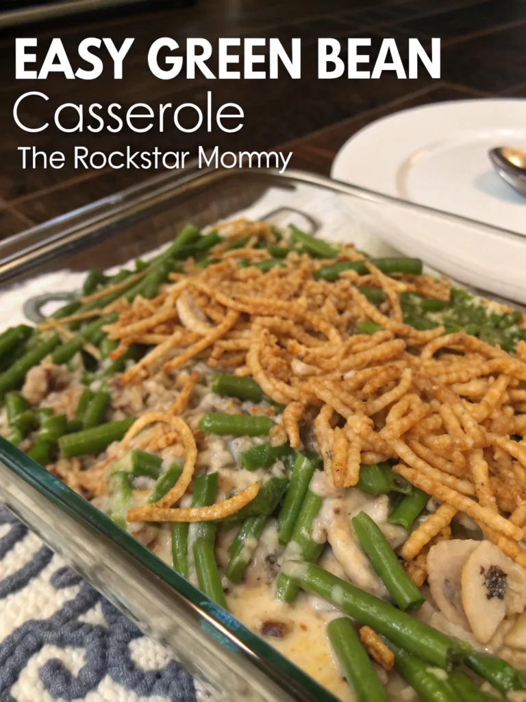 Easy Green Bean Casserole - The Rockstar Mommyingredients