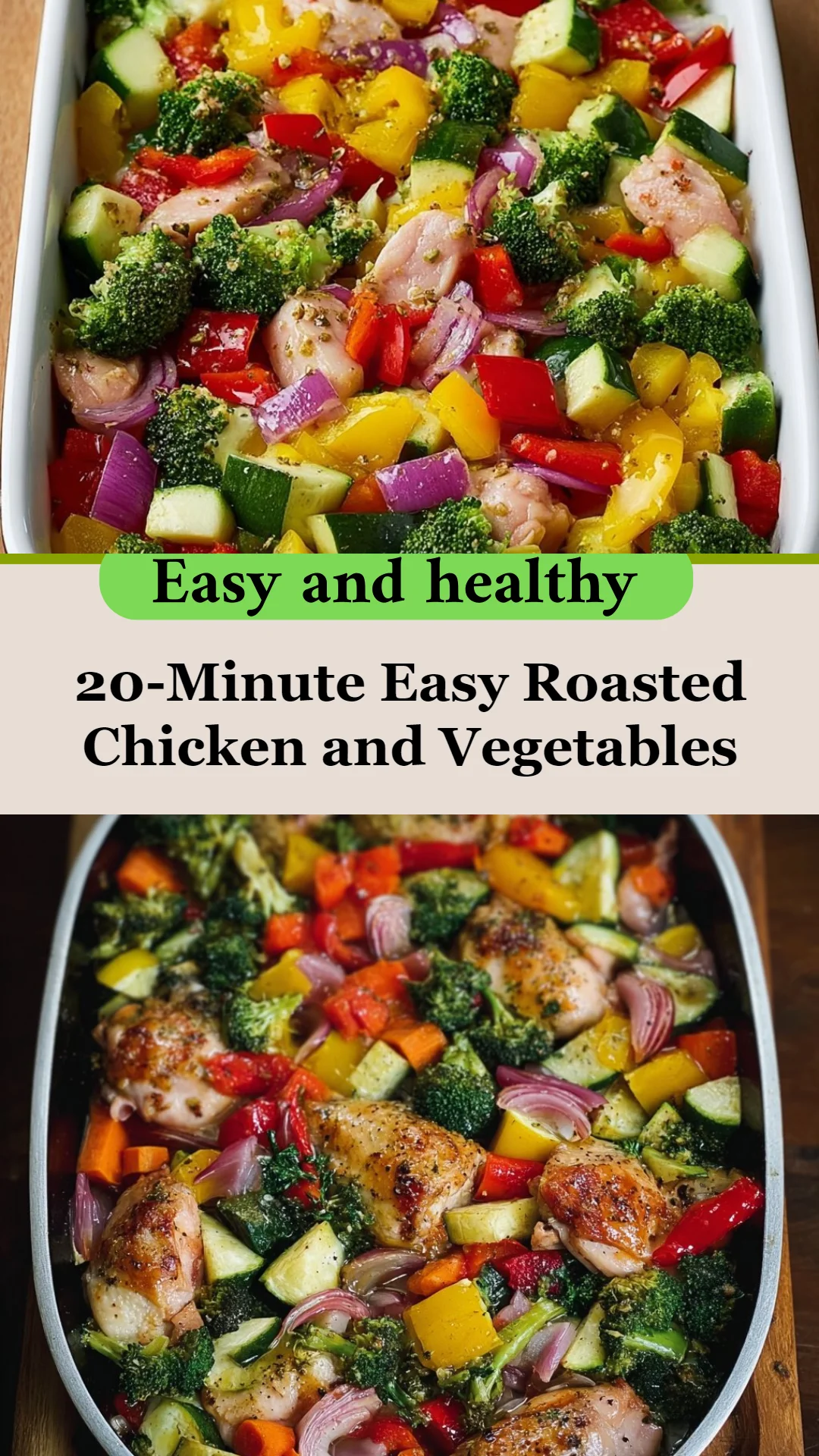 20-Minute Easy Roasted Chicken and Vegetables