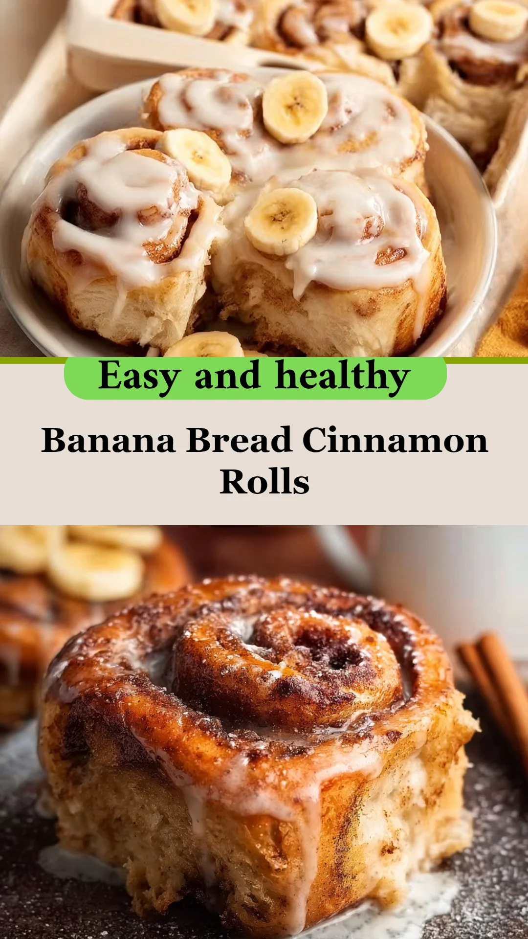 Banana Bread Cinnamon Rolls
