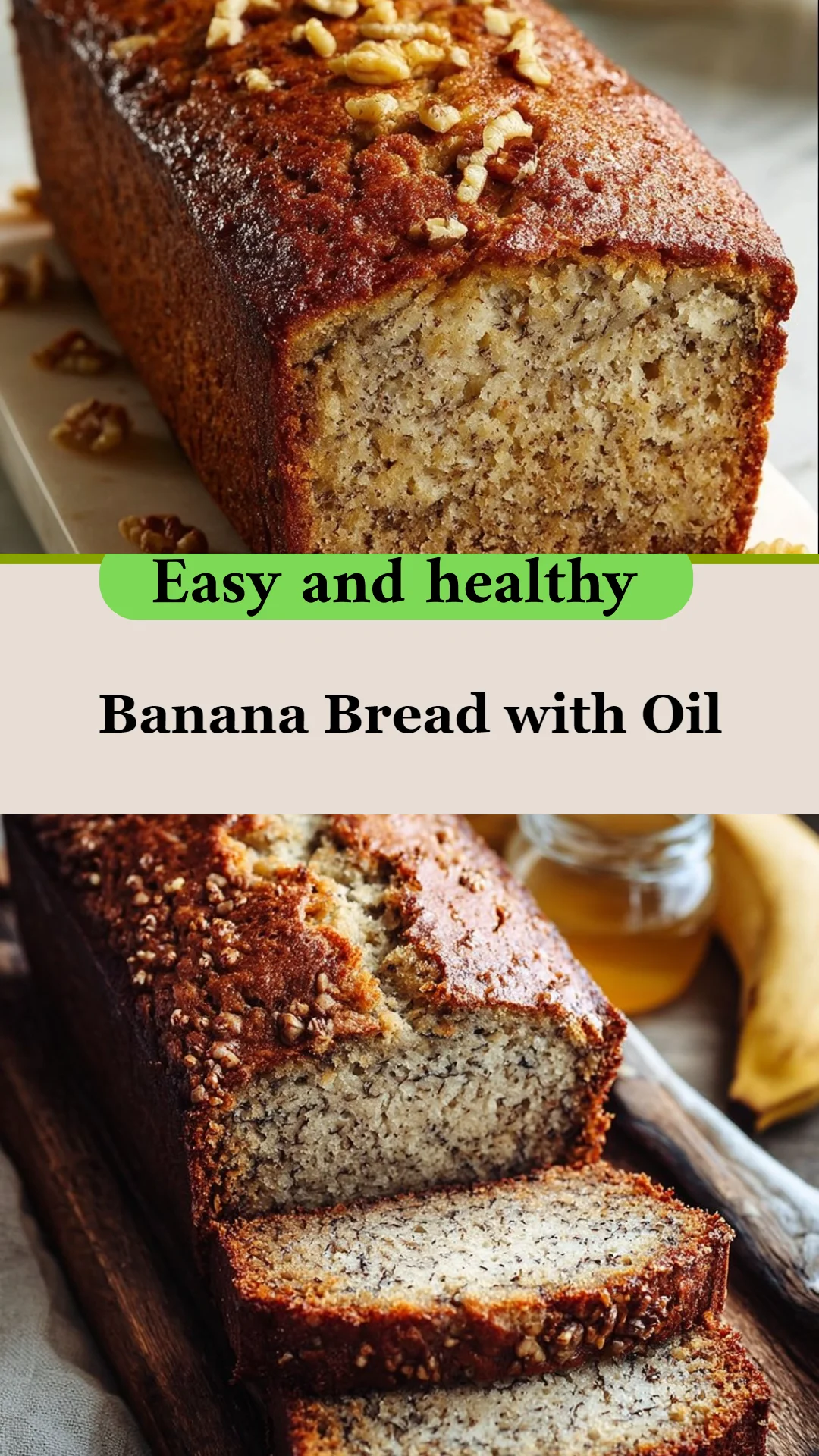 Banana Bread with Oil