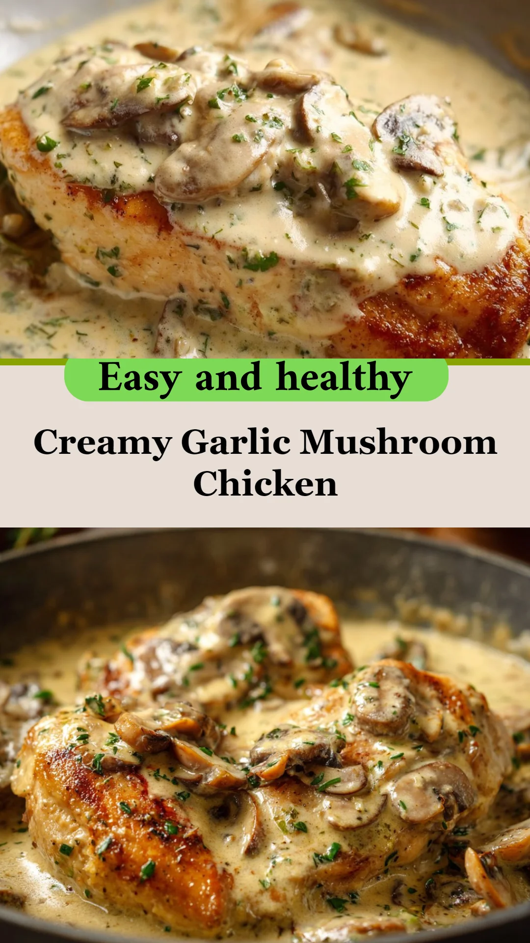 Creamy Garlic Mushroom Chicken