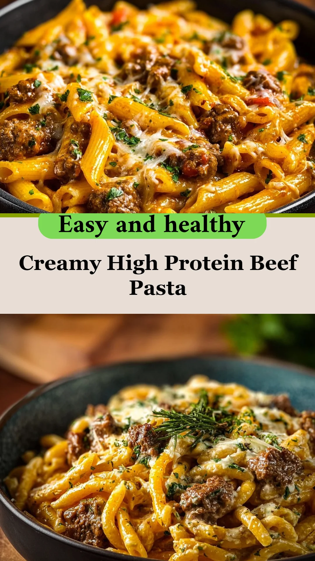 Creamy High Protein Beef Pasta