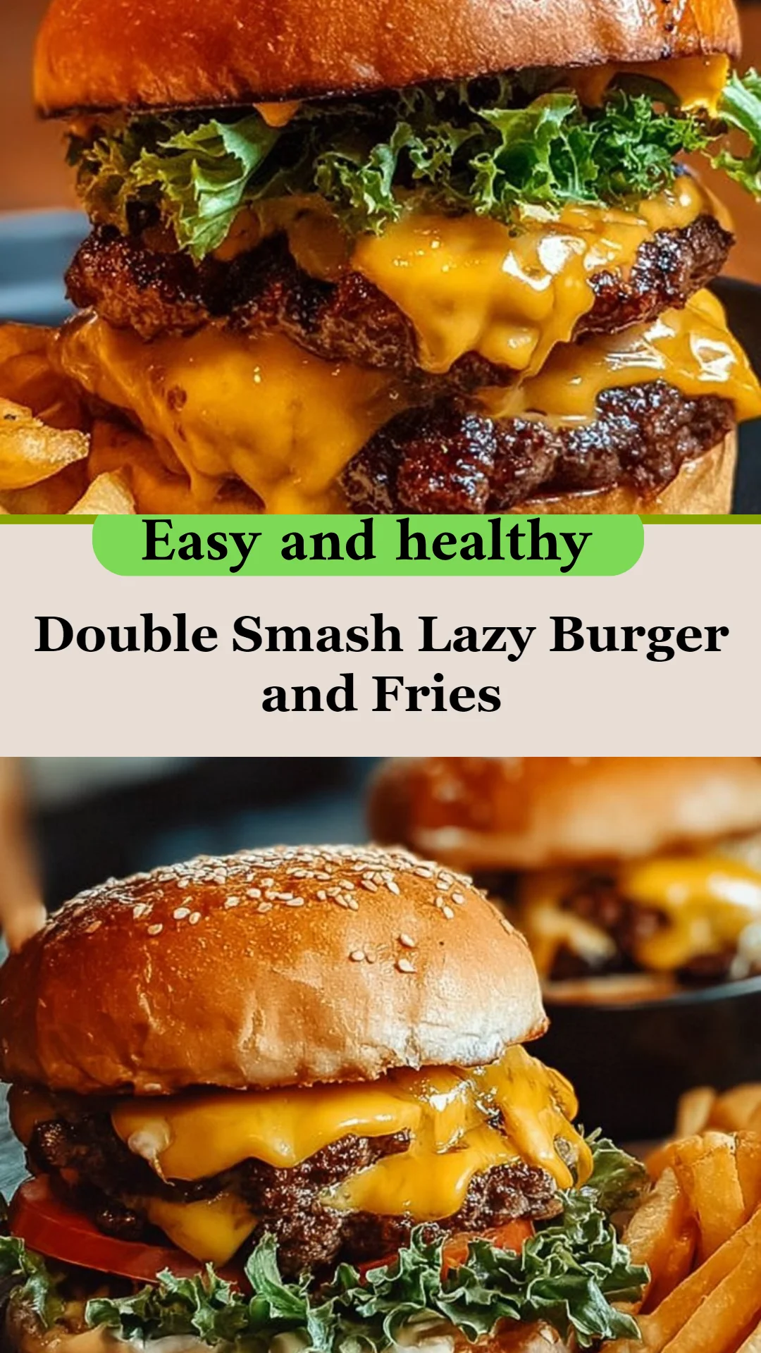 Double Smash Lazy Burger and Fries