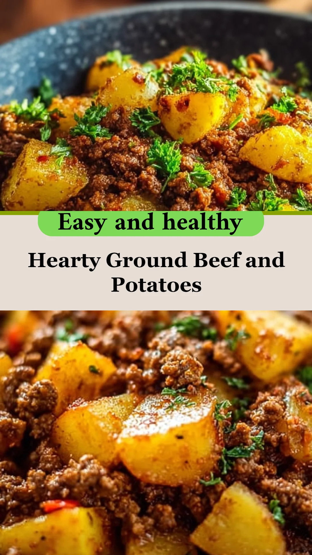Hearty Ground Beef and Potatoes