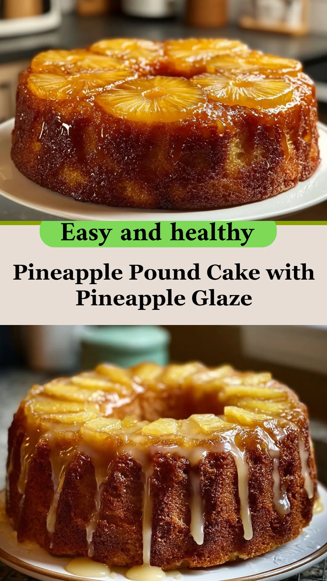 Pineapple Pound Cake with Pineapple Glaze