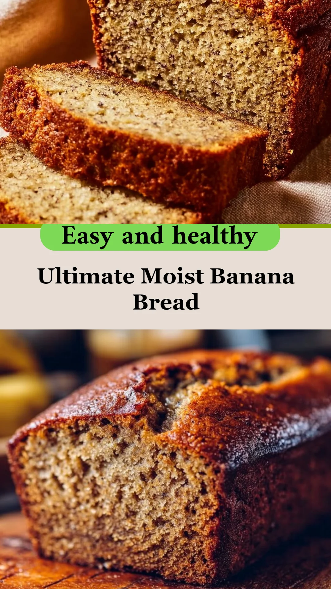 Ultimate Moist Banana Bread